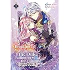 Breaking Up Was the Plan, the Duke Falling For the Villainess Was Not! Vol.1