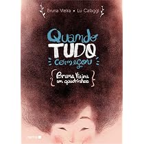 Quando tudo começou: Bruna Vieira em quadrinhos | Amazon.com.br