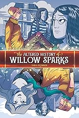 The Altered History of Willow Sparks Kindle Edition
