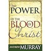 The Power of the Blood of Christ