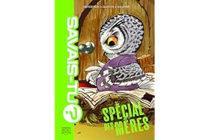 Savais-tu? - Compilation 3 - Spécial des mères (French Edition)