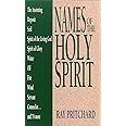 Names of the Holy Spirit (Names of... Series)