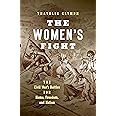 The Women's Fight: The Civil War's Battles for Home, Freedom, and Nation (Littlefield History of the Civil War Era)
