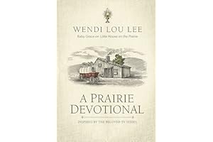 A Prairie Devotional: Inspired by the Beloved TV Series