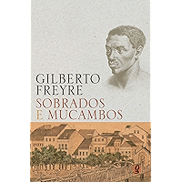 Sobrados e mucambos (Gilberto Freyre) (Portuguese Edition) book cover