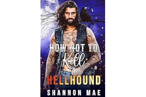 How Not to Kill a Hellhound (Hellhounds of Paradise Falls Book 5)