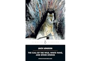 The Call of the Wild, White Fang, and Other Stories (Twentieth-Century Classics)