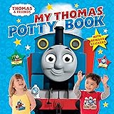 My Thomas Potty Book (Thomas & Friends)