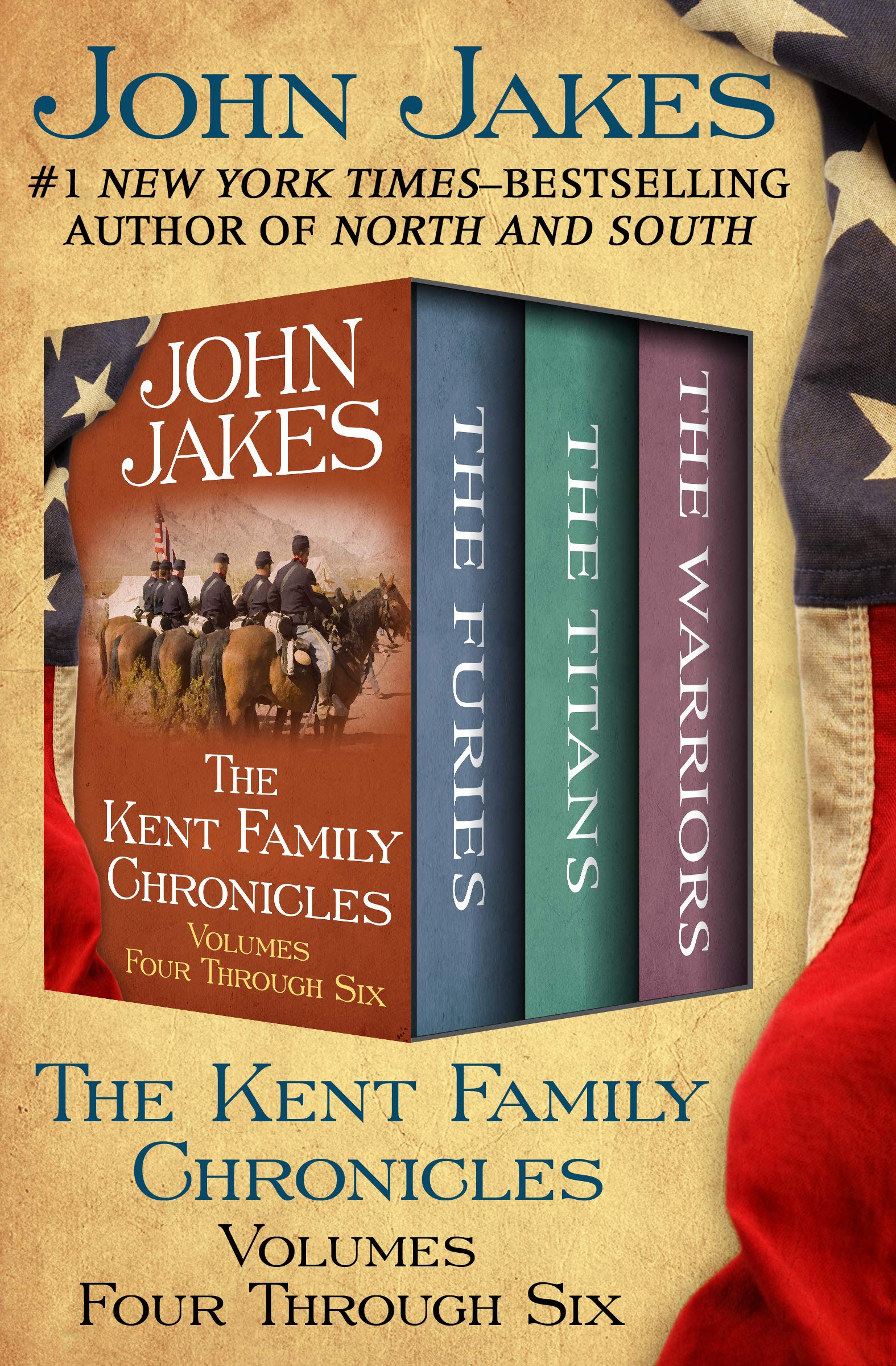 The Kent Family Chronicles Volumes Four Through Six: The Furies, The Titans, and The Warriors