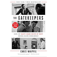 The Gatekeepers: How the White House Chiefs of Staff Define Every Presidency book cover The Gatekeepers: How the White House Chiefs of Staff Define Every Presidency book cover