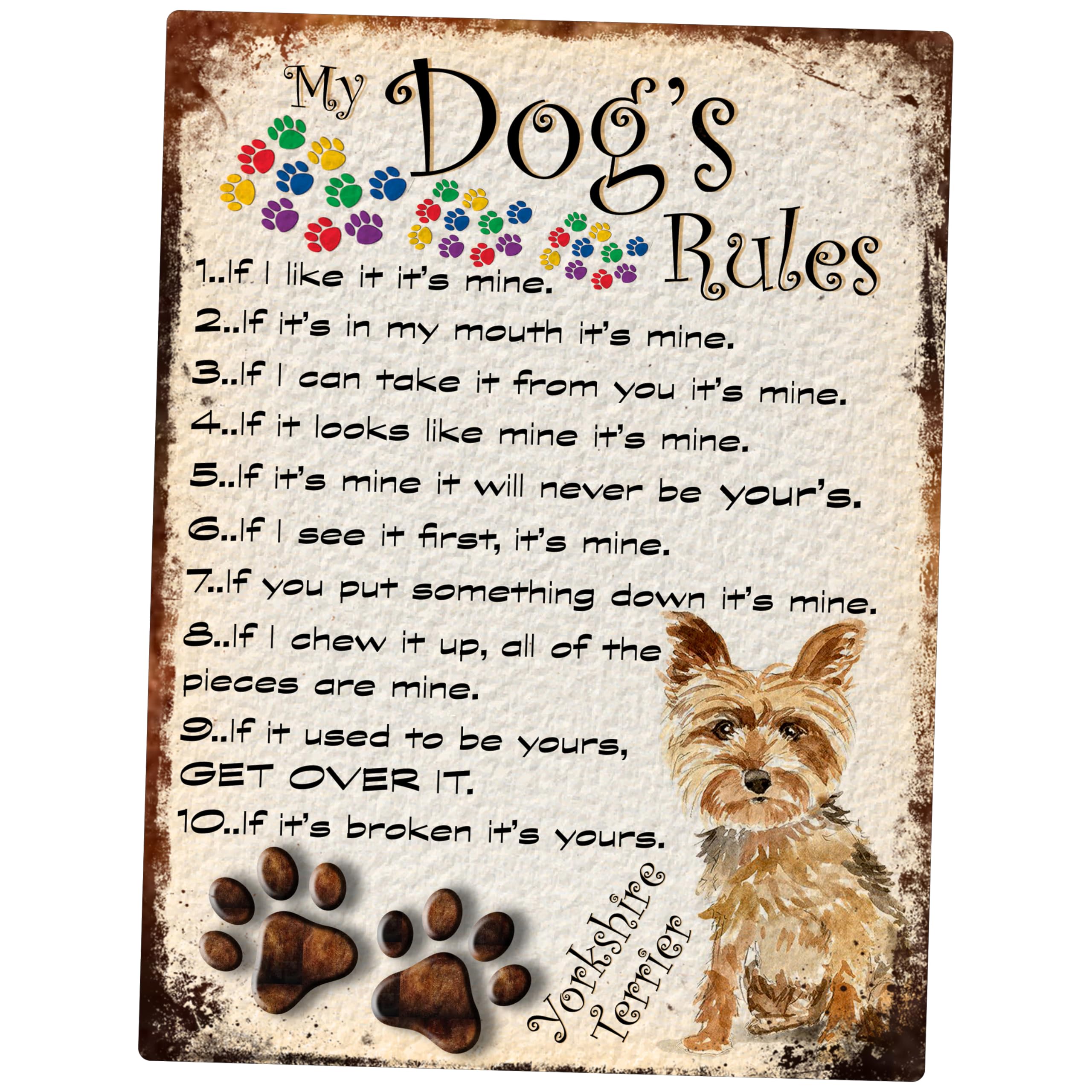 MY DOG'S RULES RETRO STYLE METAL TIN YORKSHIRE TERRIER SIGN/PLAQUE THEME 10" X 8" (48DRM)