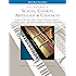 Scales, Chords, Arpeggios & Cadences - Complete Book: Piano Technique - Includes all the Major, Minor (Natural, Harmonic, Melodic) & Chromatic Scales - ... Instructions on Music Fundamentals