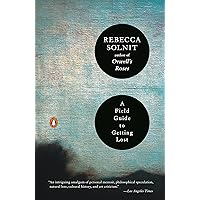 A Field Guide to Getting Lost