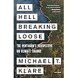 All Hell Breaking Loose: The Pentagon's Perspective on Climate Change