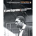 A Love Supreme: The Story of John Coltrane's Signature Album