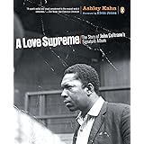 A Love Supreme: The Story of John Coltrane's Signature Album