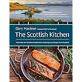 The Scottish Kitchen: More than 100 Timeless Traditional and Contemporary Recipes from Scotland