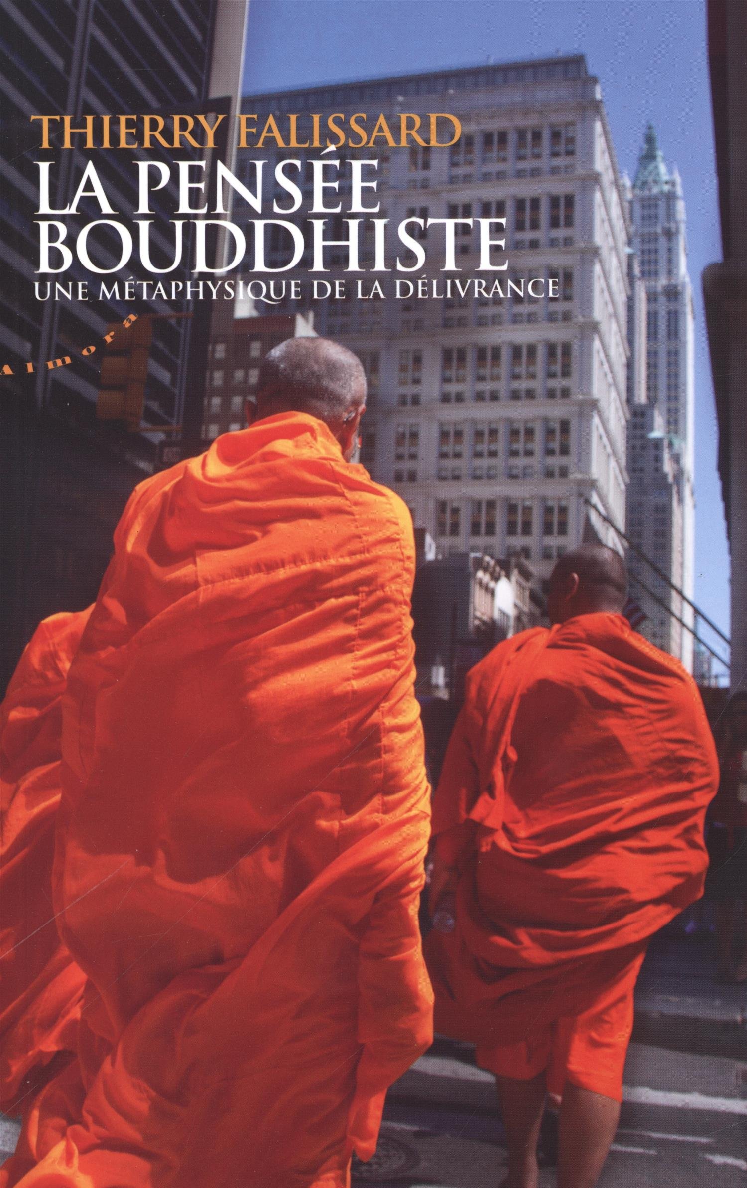 Amazonfr La Pensée Bouddhiste Une Métaphysique De La - 