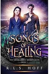 Songs of Healing (The Dicrandia Chronicles Book 1) Kindle Edition