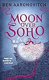 Moon Over Soho (PC Peter Grant Book 2)