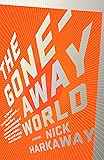 The Gone-Away World (Vintage Contemporaries)