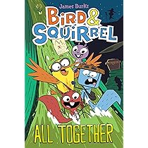 Bird & Squirrel All Together: A Graphic Novel (Bird & Squirrel #7