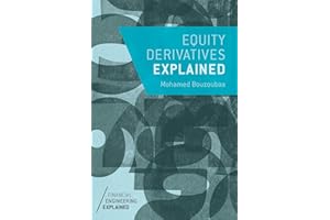 Equity Derivatives Explained (Financial Engineering Explained)