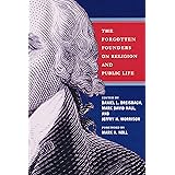 Forgotten Founders on Religion and Public Life