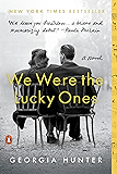 We Were the Lucky Ones: A Novel