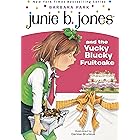 Junie B. Jones #5: Junie B. Jones and the Yucky Blucky Fruitcake