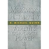 The Mormon Hierarchy: Wealth and Corporate Power (Volume 3)