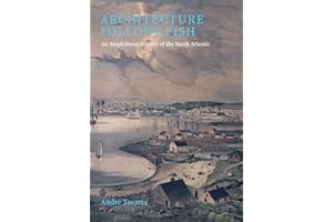 Architecture Follows Fish: An Amphibious History of the North Atlantic