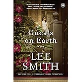 Guests on Earth: A Novel