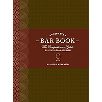 The Ultimate Bar Book: The Comprehensive Guide to Over 1,000 Cocktails book cover