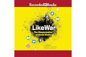 LikeWar: The Weaponization of Social Media