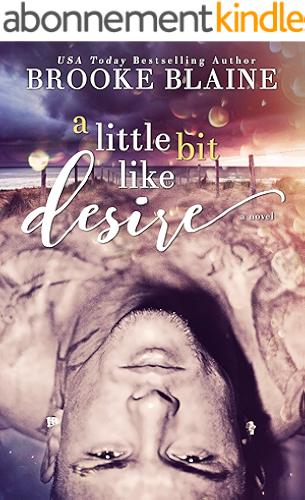 Download A Little Bit Like Desire (South Haven Book 2) (English Edition) PDF