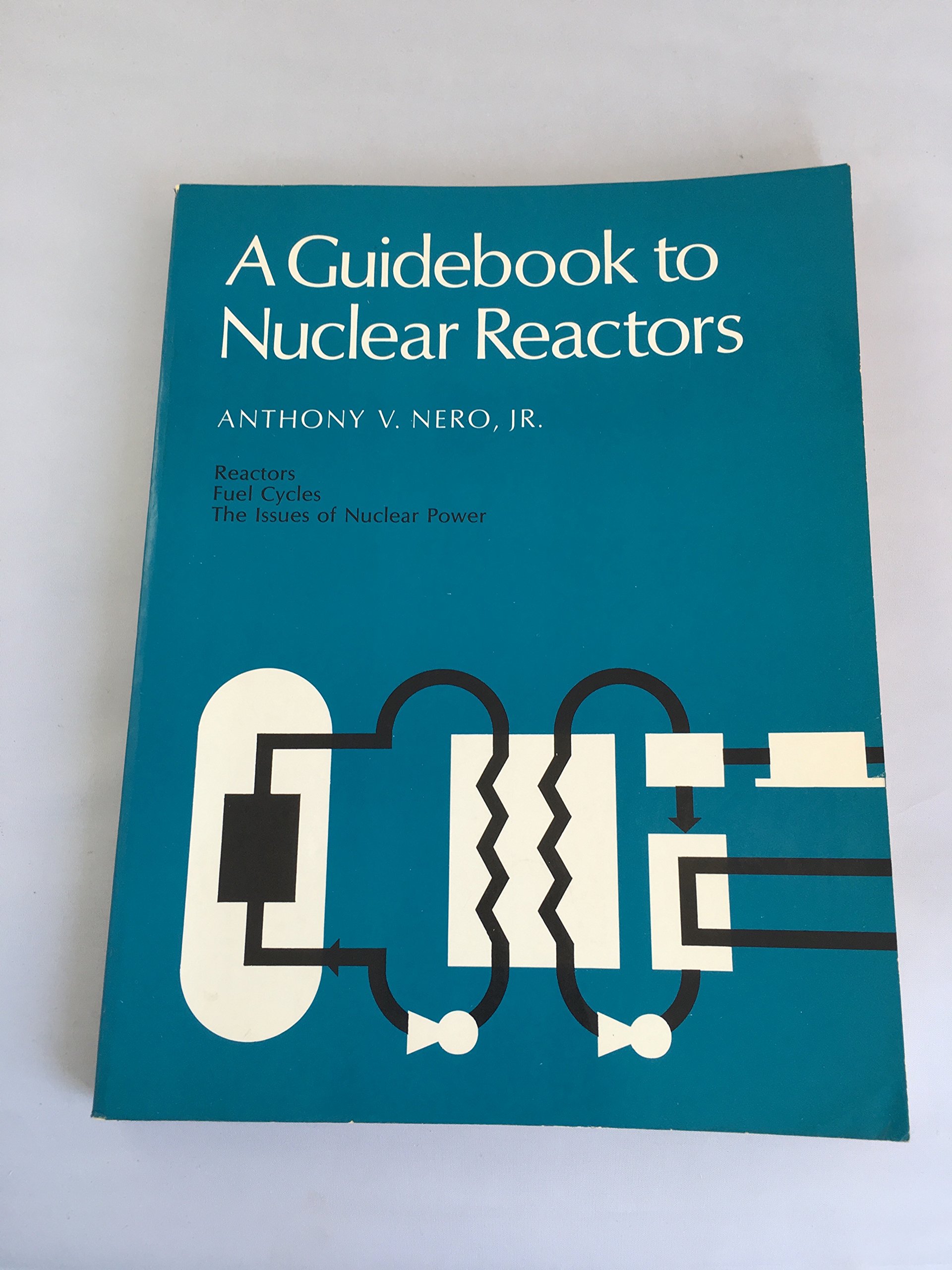 A Guidebook To Nuclear Reactors Anthony V Nero - 