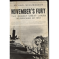 November's Fury: The Deadly Great Lakes Hurricane of 1913 book cover November's Fury: The Deadly Great Lakes Hurricane of 1913 book cover