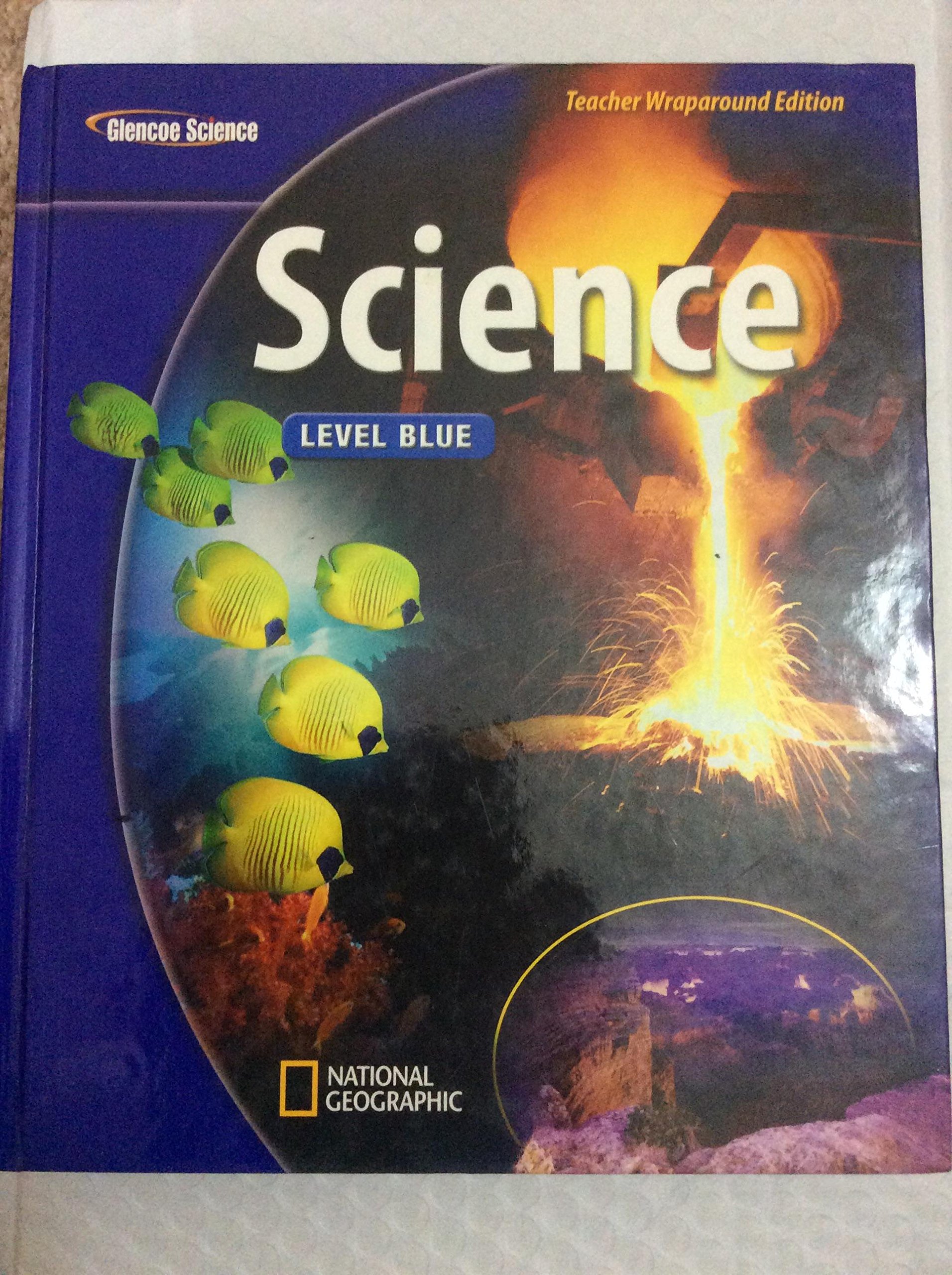 Glencoe Science Level Blue Teacher Wraparound Edition Biggs Feather Rillero Zike 9780078778117 Amazon Com Books