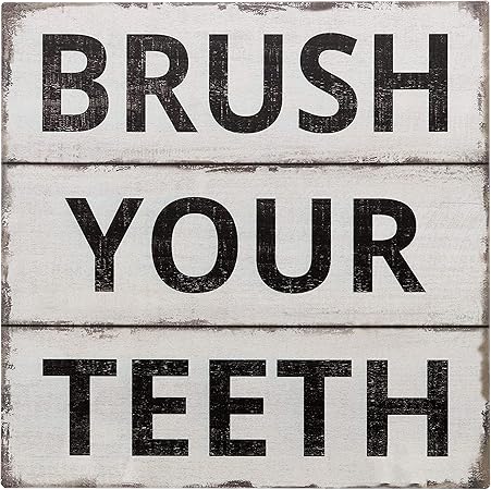 Barnyard Designs Brush Your Teeth Sign Primitive Country Farmhouse Bathroom Quotes Home Decor Sign 11 X 11 Amazon Co Uk Kitchen Home