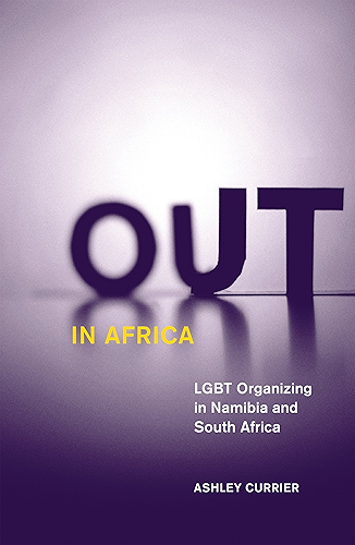 Download Out in Africa: LGBT Organizing in Namibia and South Africa (Social Movements, Protest and Contention Book 38) (English Edition) PDF