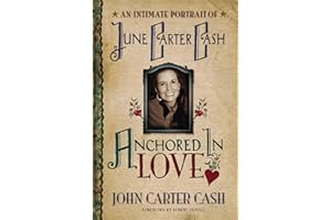 Anchored In Love: An Intimate Portrait of June Carter Cash