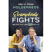 Everybody Fights: So Why Not Get Better at It?