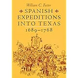 Spanish Expeditions into Texas, 1689-1768