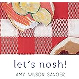 Let's Nosh! (World Snacks Series)