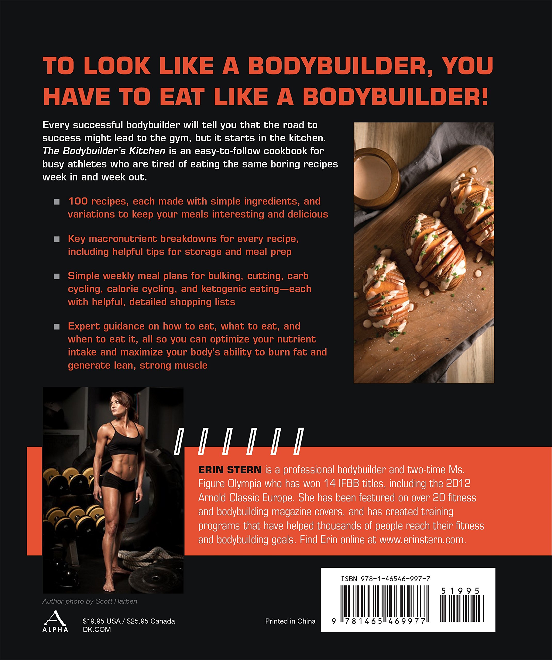The Bodybuilder's Kitchen: 100 Muscle-Building, Fat Burning Recipes, with Meal Plans to Chisel Your