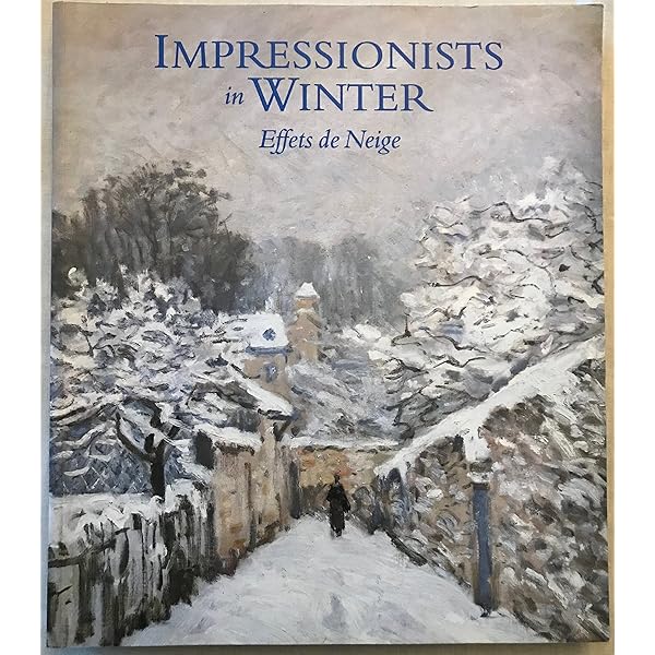 Impressionists in Winter: Effets de Neige: Moffett, Charles S