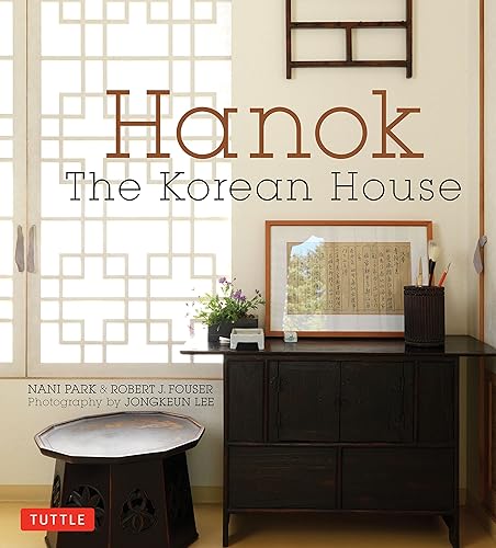 Download Hanok: The Korean House PDF