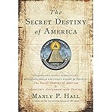 The Secret Destiny of America