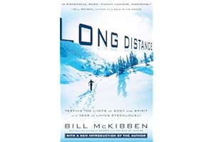 Long Distance: Testing the Limits of Body and Spirit in a Year of Living Strenuously